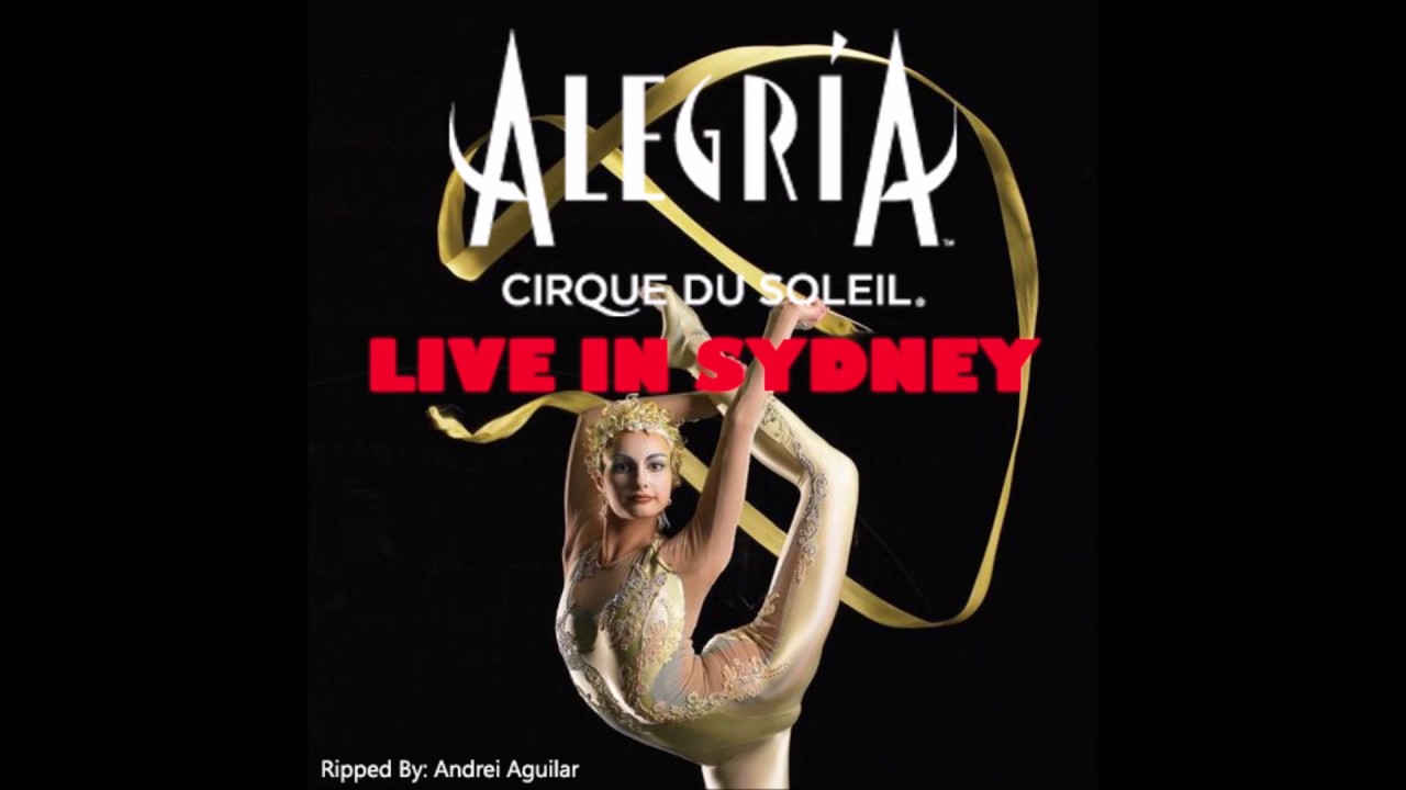 Cerceaux (Full Version) - Cirque Du Soleil ~ Alegr&iacute;a
