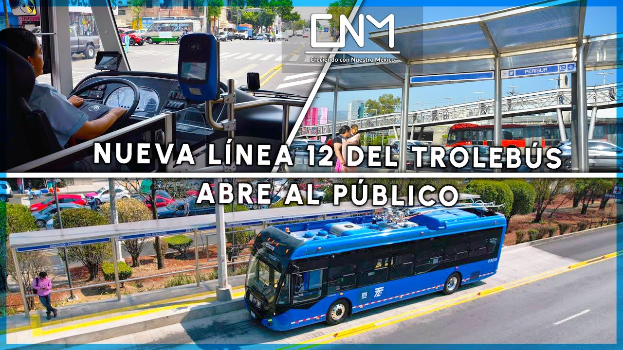 Abre el servicio la nueva línea 12 del Trolebús con 28 vehículos eléctricos en CDMX