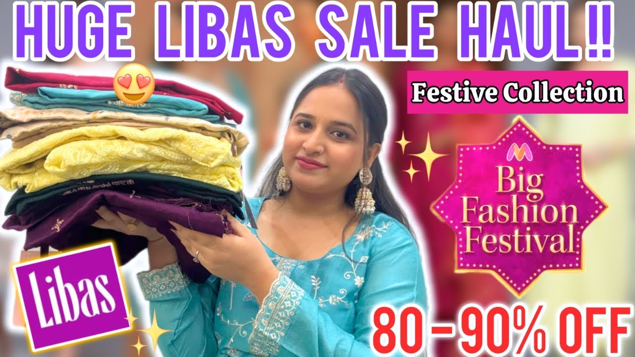 HUGE Libas Sale Haul | New Festive collection | Kurta sets, Anarkali suits, Sharara Sets