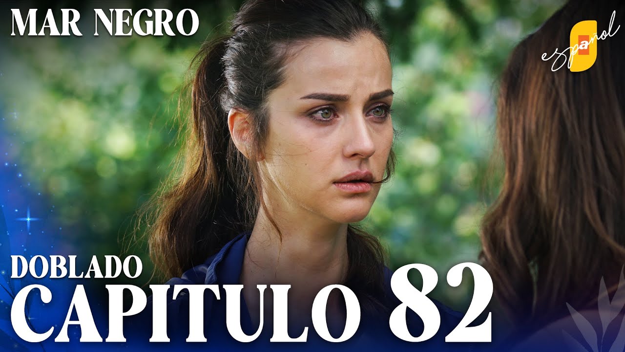 Mar Negro | Fugitiva - Capítulo 82
