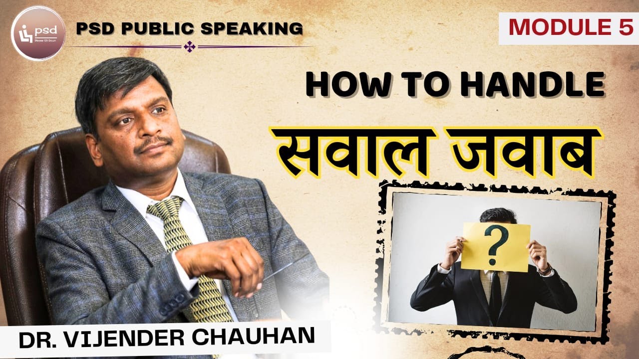 “Module 5: Public Speaking aur Q&A Sessions Mein Challenges Ko Kaise Handle Karein”