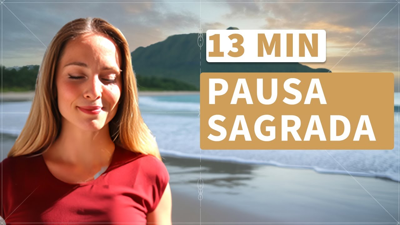 Pausa Sagrada: Meditación para Calmar la Mente y Volver a Ti