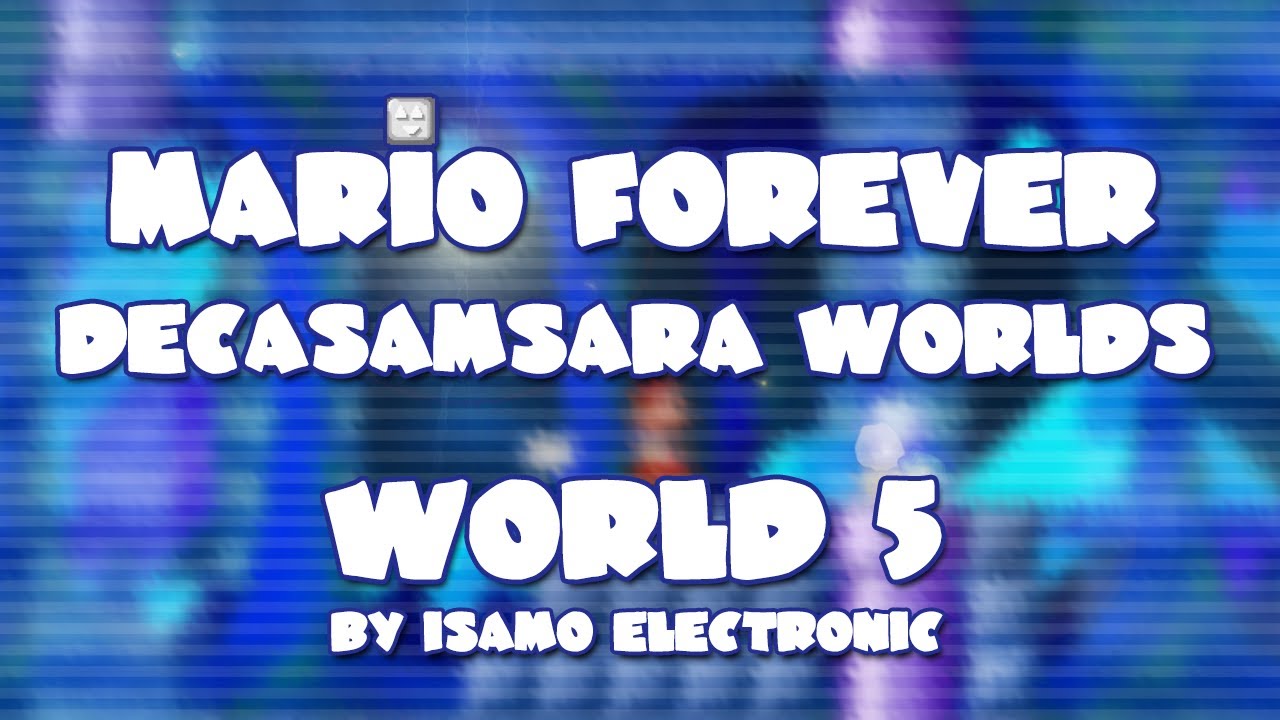 Mario Forever Decasamsara Worlds v1.8 • World 5 • Captions