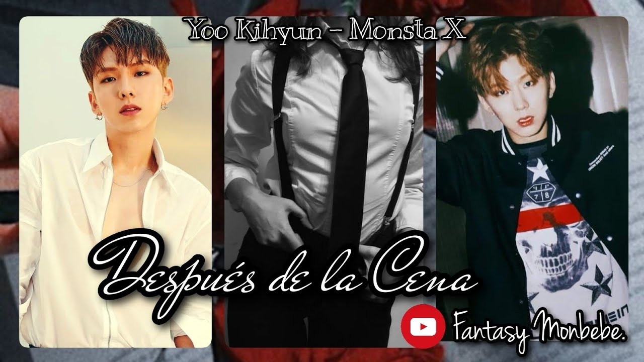 •ONE SHOT• //Después de la Cena// | «KIHYUN - MONSTA X»