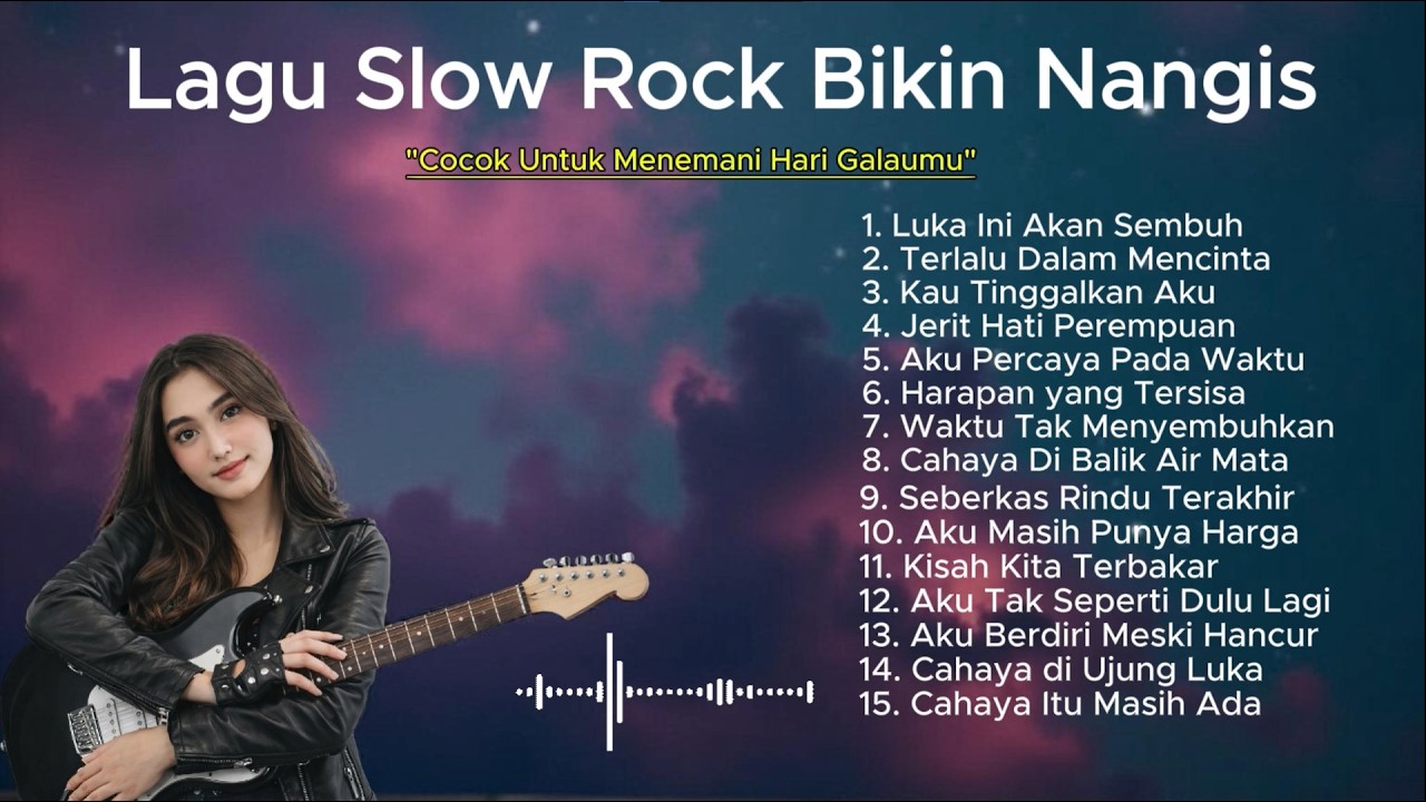 Lagu Slow Rock Bikin Nangis & Menyayat Hati | 1 Jam Nostalgia
