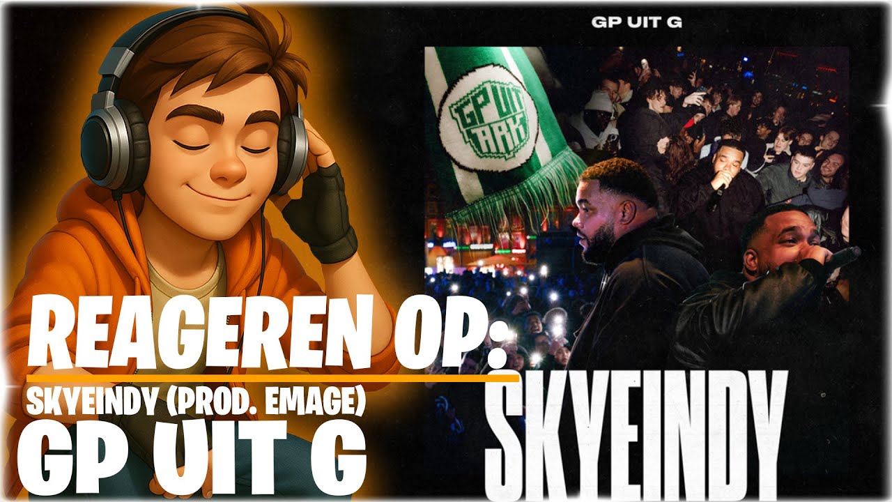 Reageren op: GP UIT G - SKYEINDY (prod. Emage)