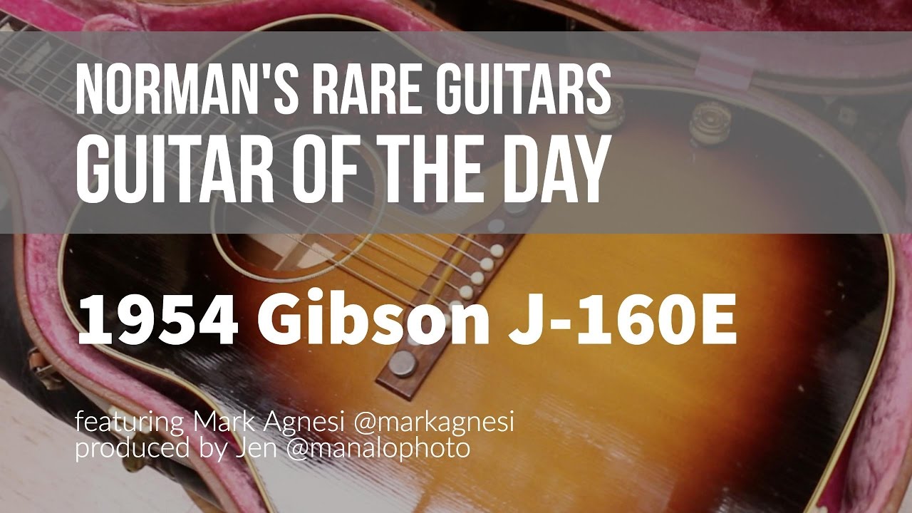 1954 Gibson J-160E | Guitar of the Day