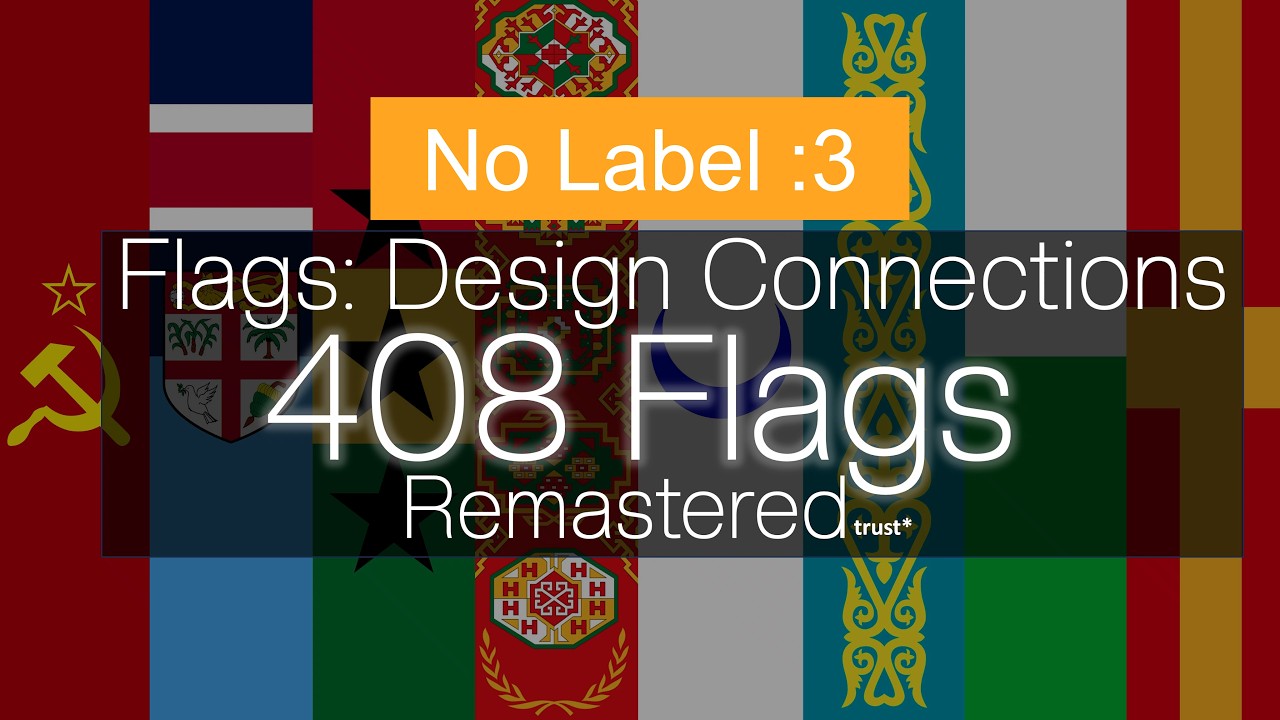 Flags: Design Connections Remastered (4K, No Label)