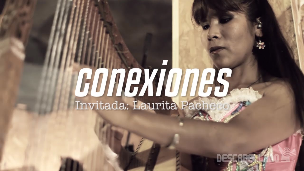 Sesiones Descabelladas - La Mente con Laurita Pacheco - Conexiones
