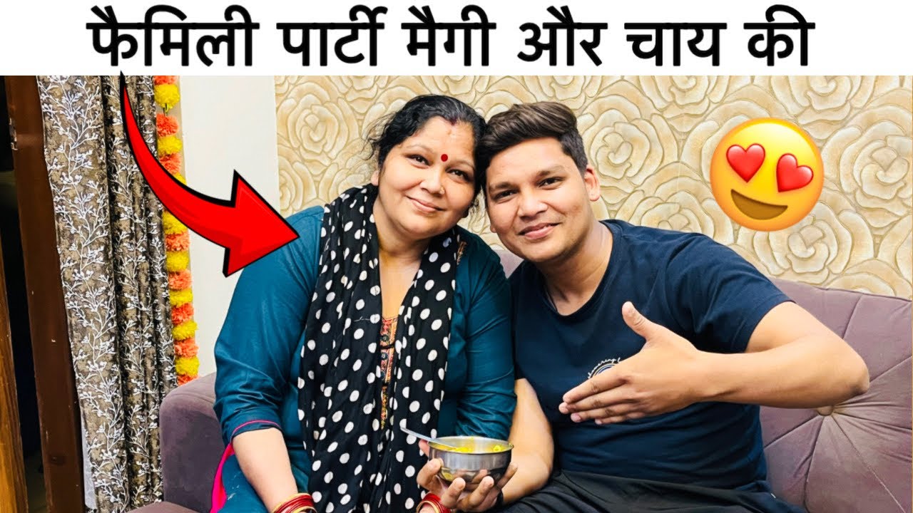 फैमिली पार्टी मैगी और चाय की 😍 l Vickey Bhai 