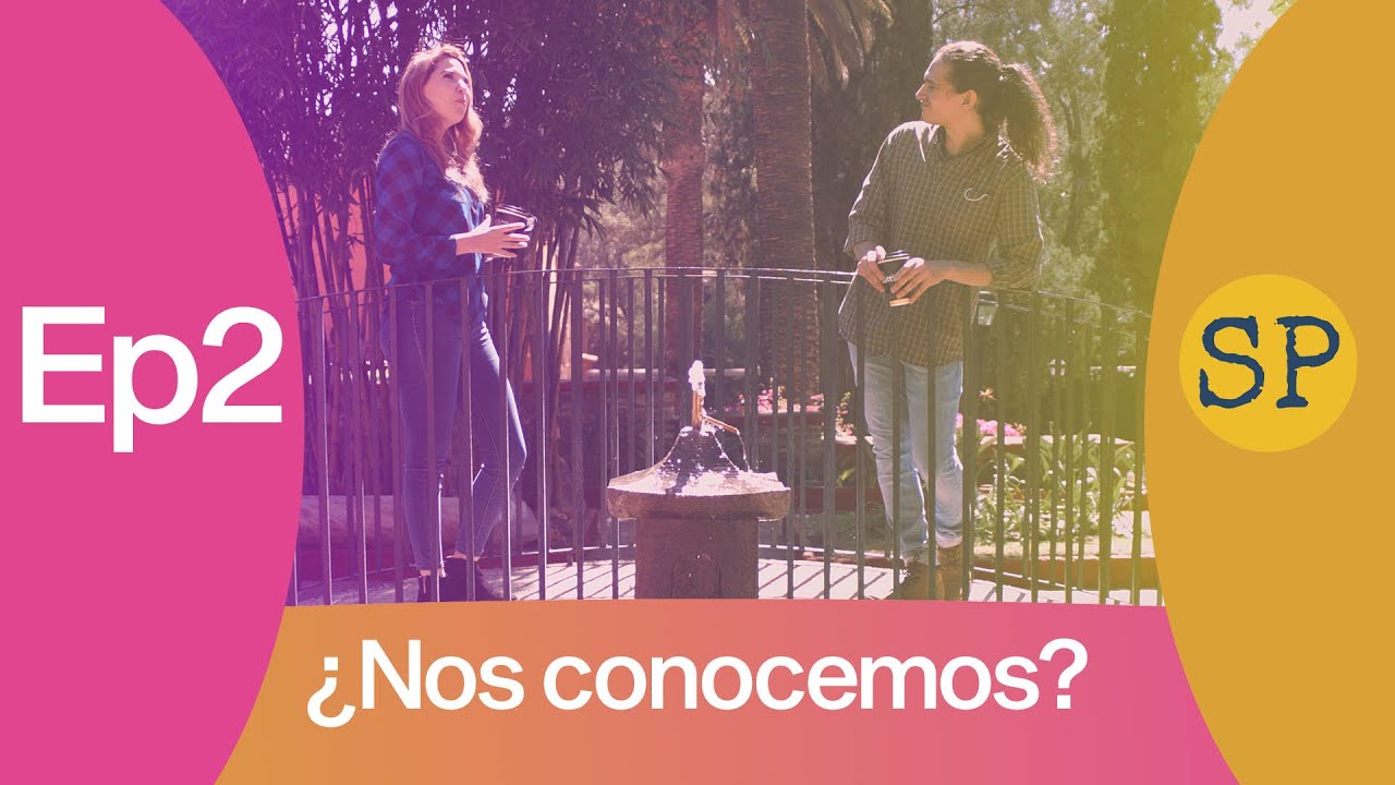 Learn Spanish Series | Nos conocemos | Ep 2