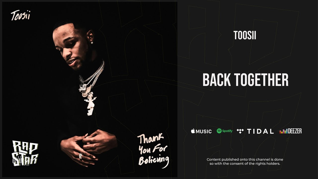 Toosii - ''back together''