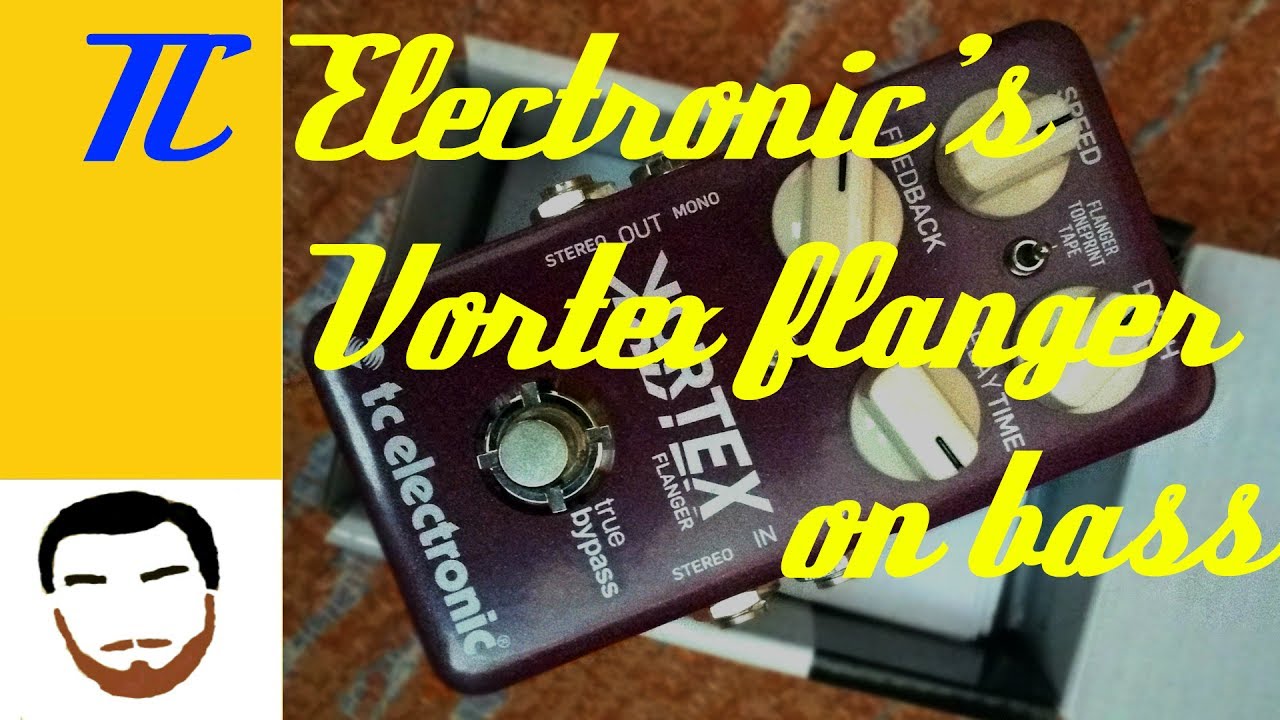 Gear Review: TC Electronic's Vortex Flanger on bass