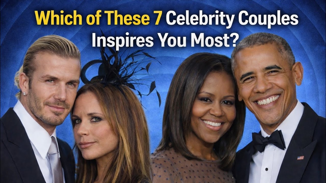 Which of thees 7 celebrity couples inspires you most?-Watch All 7 Before You Decide!”
