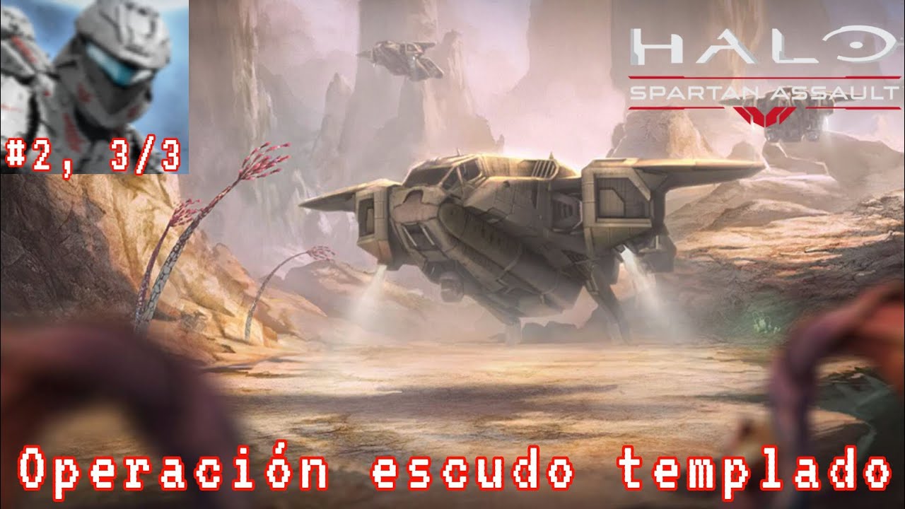 Halo Spartan Assault Gameplay comentado | operación escudo templado
