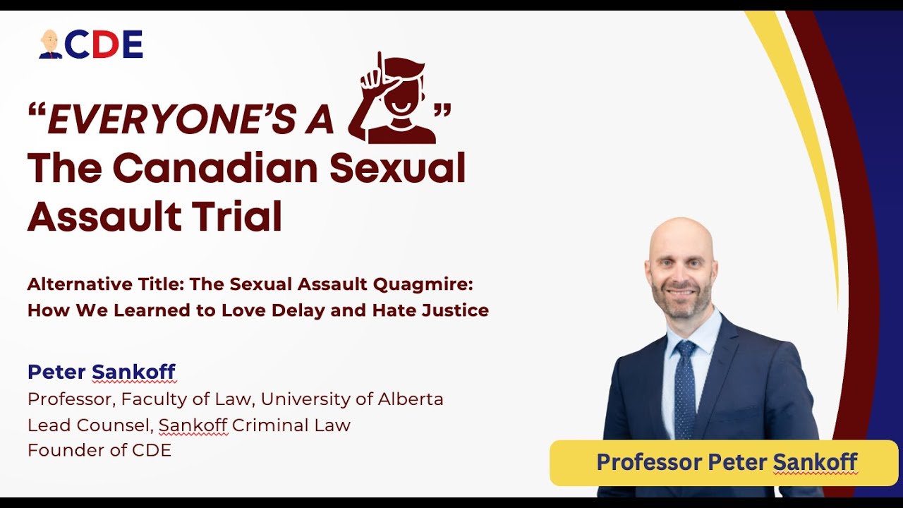 Everybody Loses: The Canadian Sexual Assault Trial