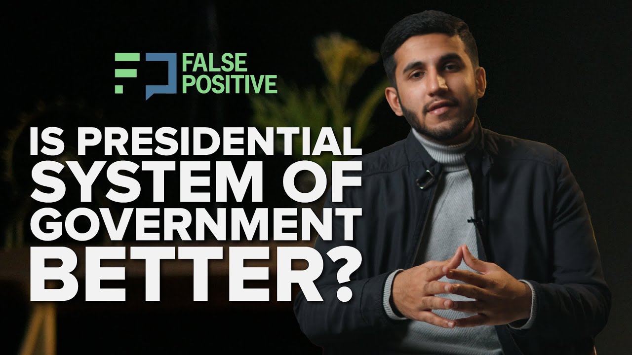 What are the Presidential and Parliamentary Systems of Government? | False Positive