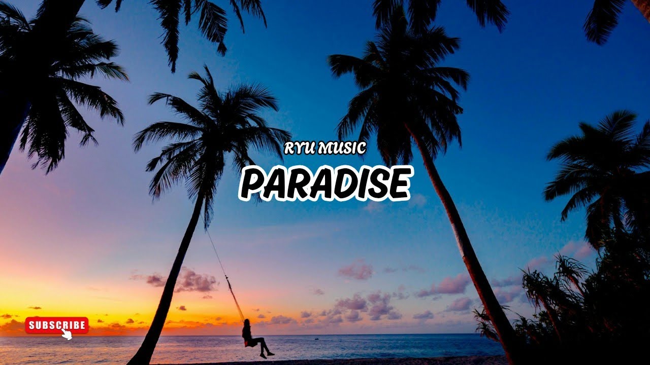 Paradise (Lyric Video) - Ryu Music