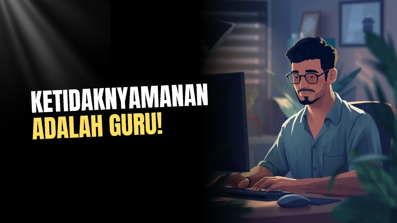 KETIDAKNYAMANAN ADALAH GURU: Mengapa Rasa Tidak Enak Justru Membentuk Kita 