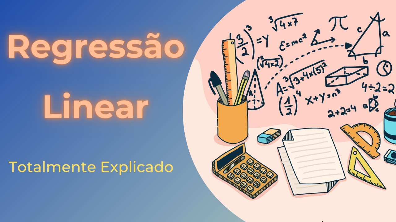 Explicando como funciona Regress&atilde;o Linear