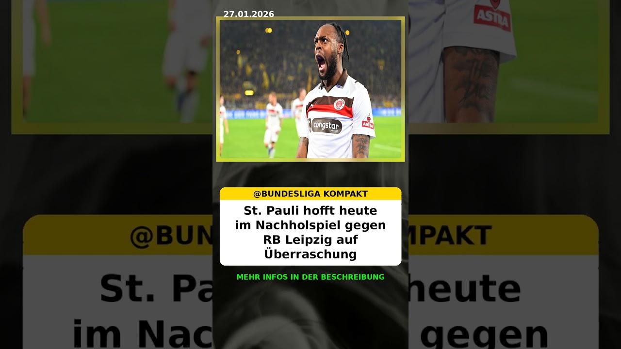 St. Pauli hofft heute im Nachholspiel gegen RB Leipzig auf Überraschung 