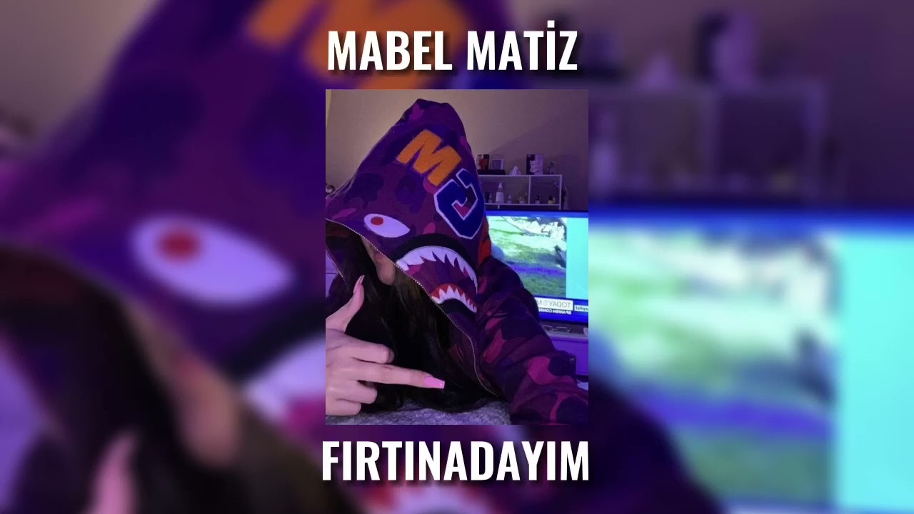 Mabel Matiz - Fırtınadayım (Speed up)
