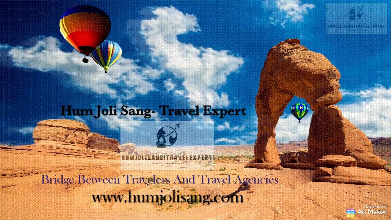 Travel With Hum Joli Sang  - Travel Expert ( With many facilities and options with great deals.