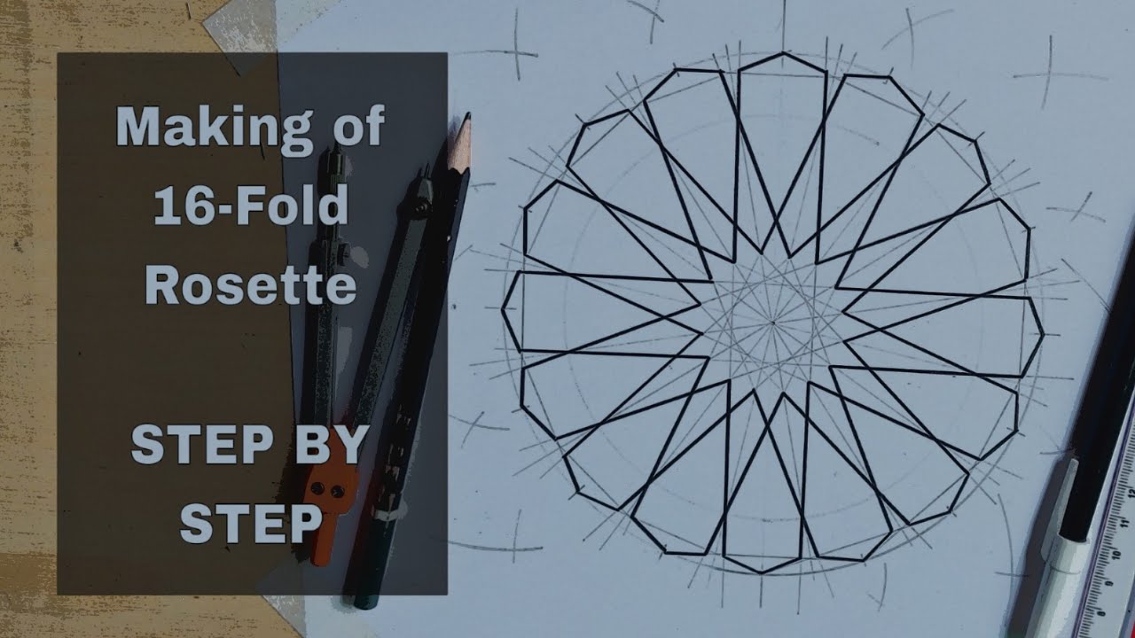 4 Fold Rosette with 16 Petals | Step by Step construction | Islamic Geometric Patterns