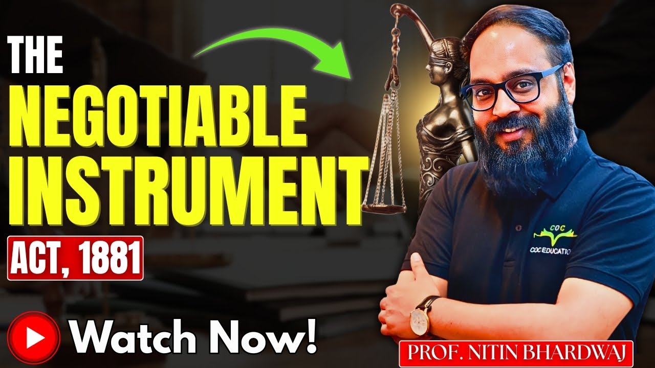The Negotiable Act , 1881 Full concept Clarity by Prof. Nitin Bhardwaj