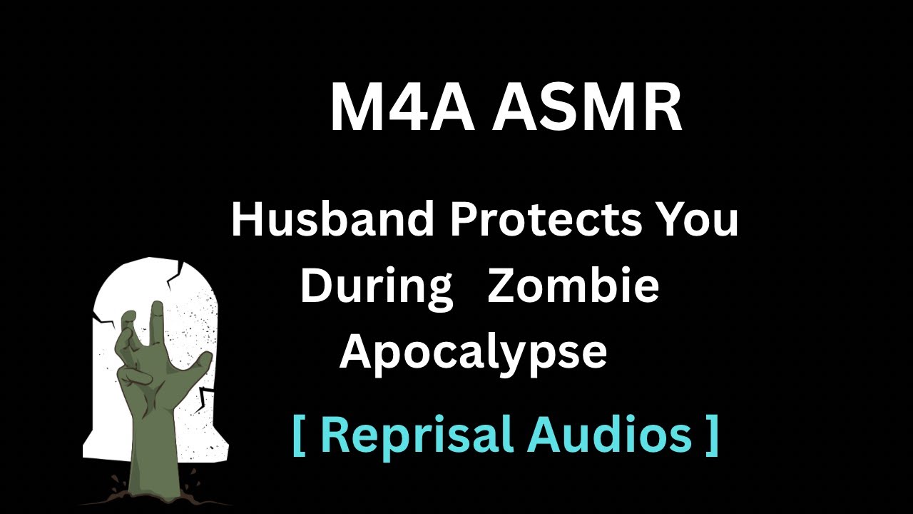 Husband Protects You During Zombie Apocalypse  [ M4A ]