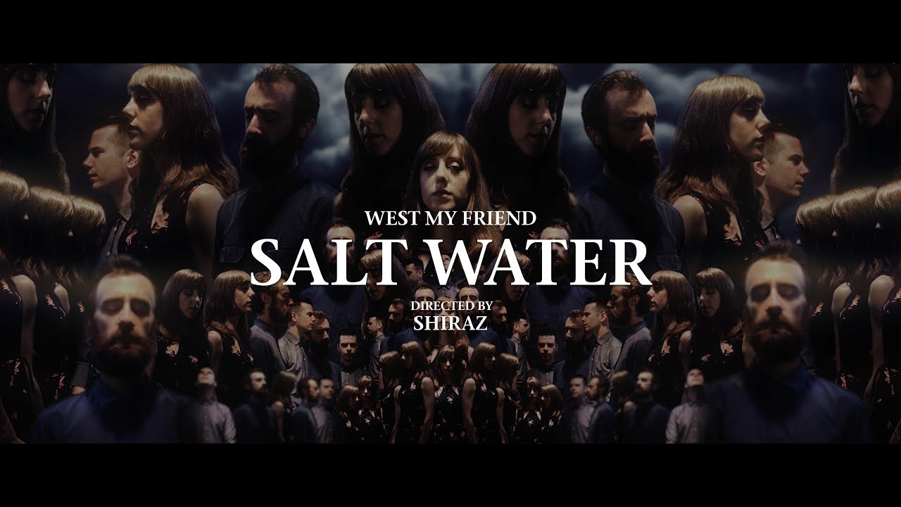 West My Friend - Salt Water