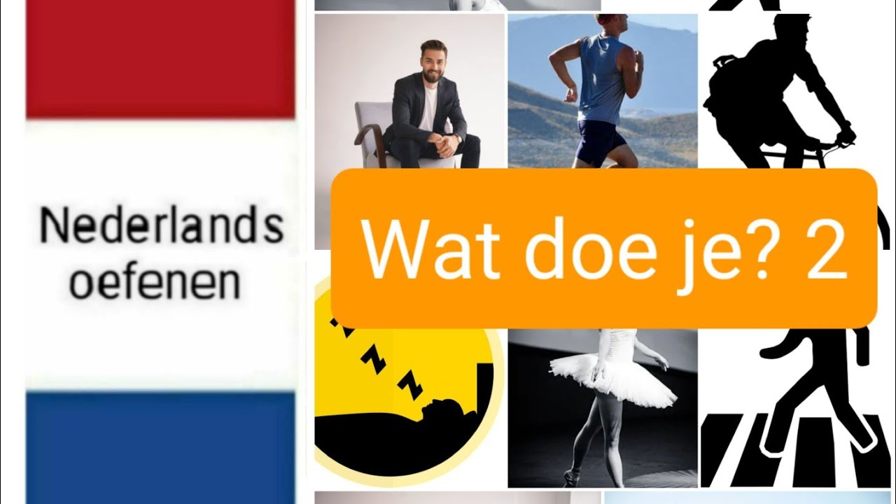 Wat doe je? 2 - werkwoorden-  (verbs 2) - Nederlands leren - NT2 - woordenschat - learn Dutch