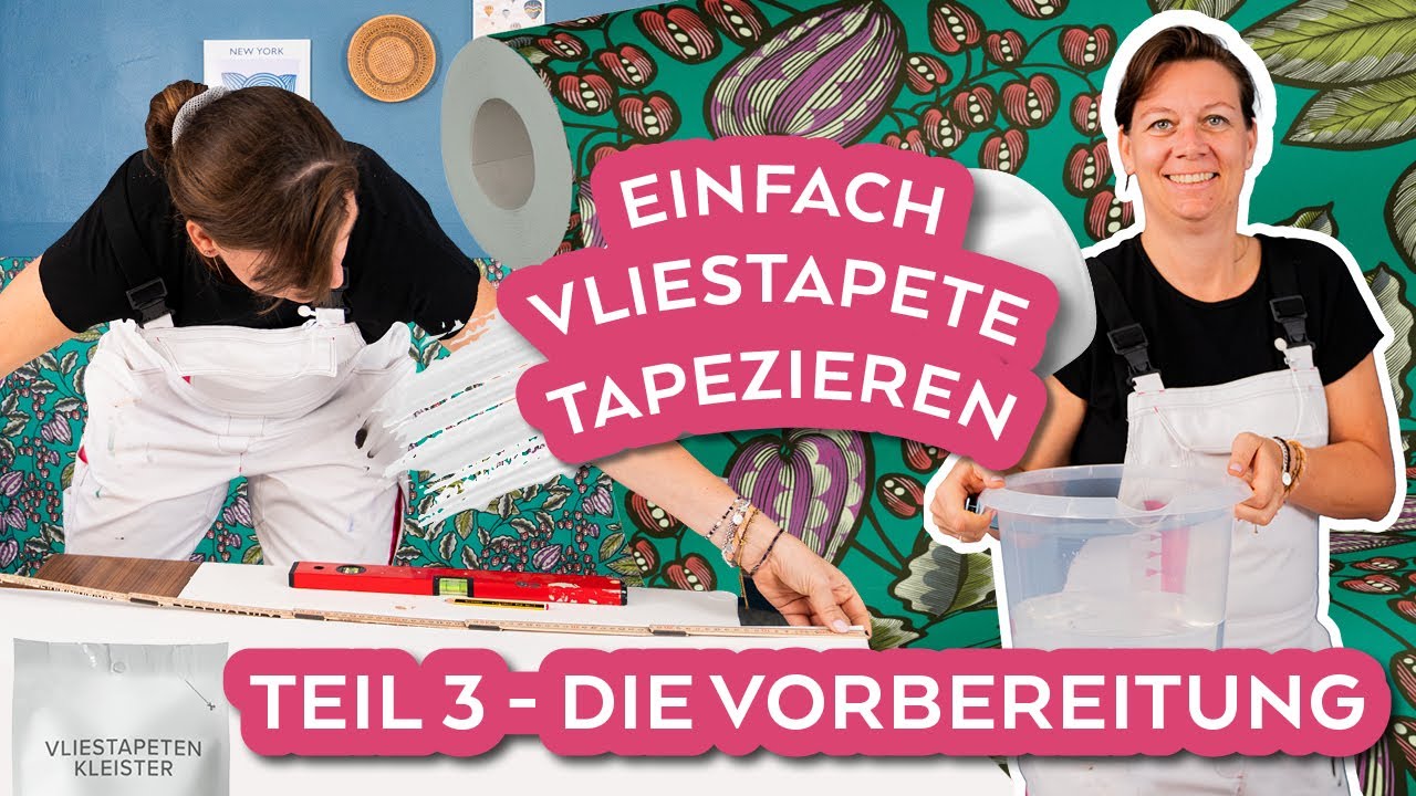 Einfach Vliestapete tapezieren Teil 3 - Das brauchst Du zum tapezieren