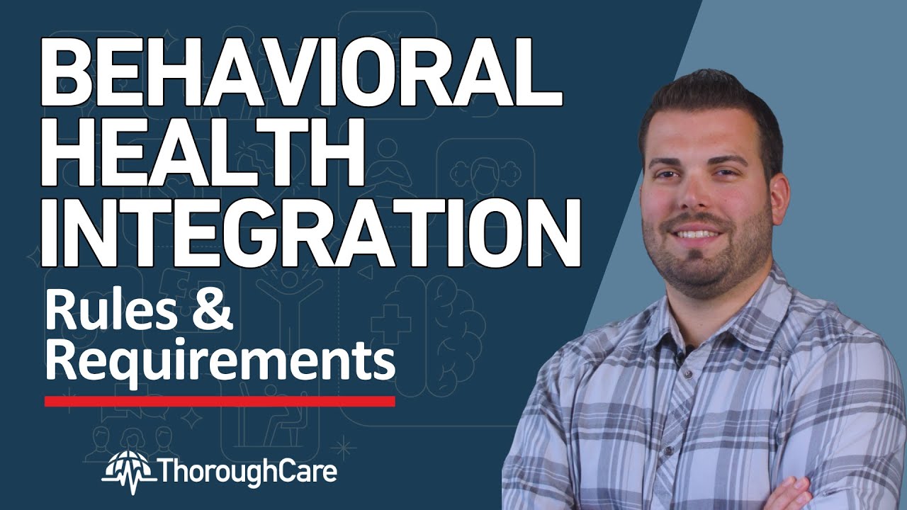 What are Medicare's Rules and Requirements for Behavioral Health Integration (BHI)?