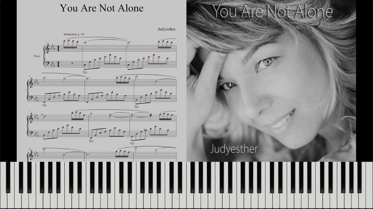 Judyesther ~ You Are Not Alone 🎹