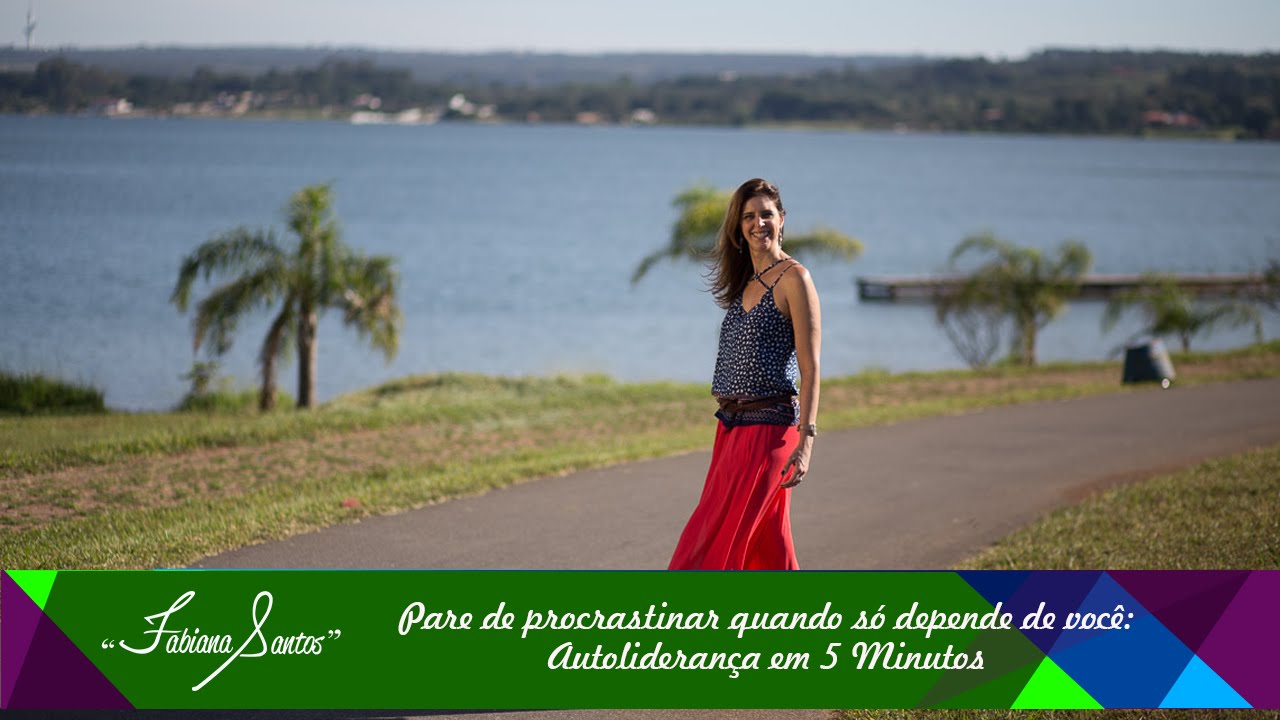 Pare de procrastinar quando só depende de você | Autoliderança em 5 Minutos