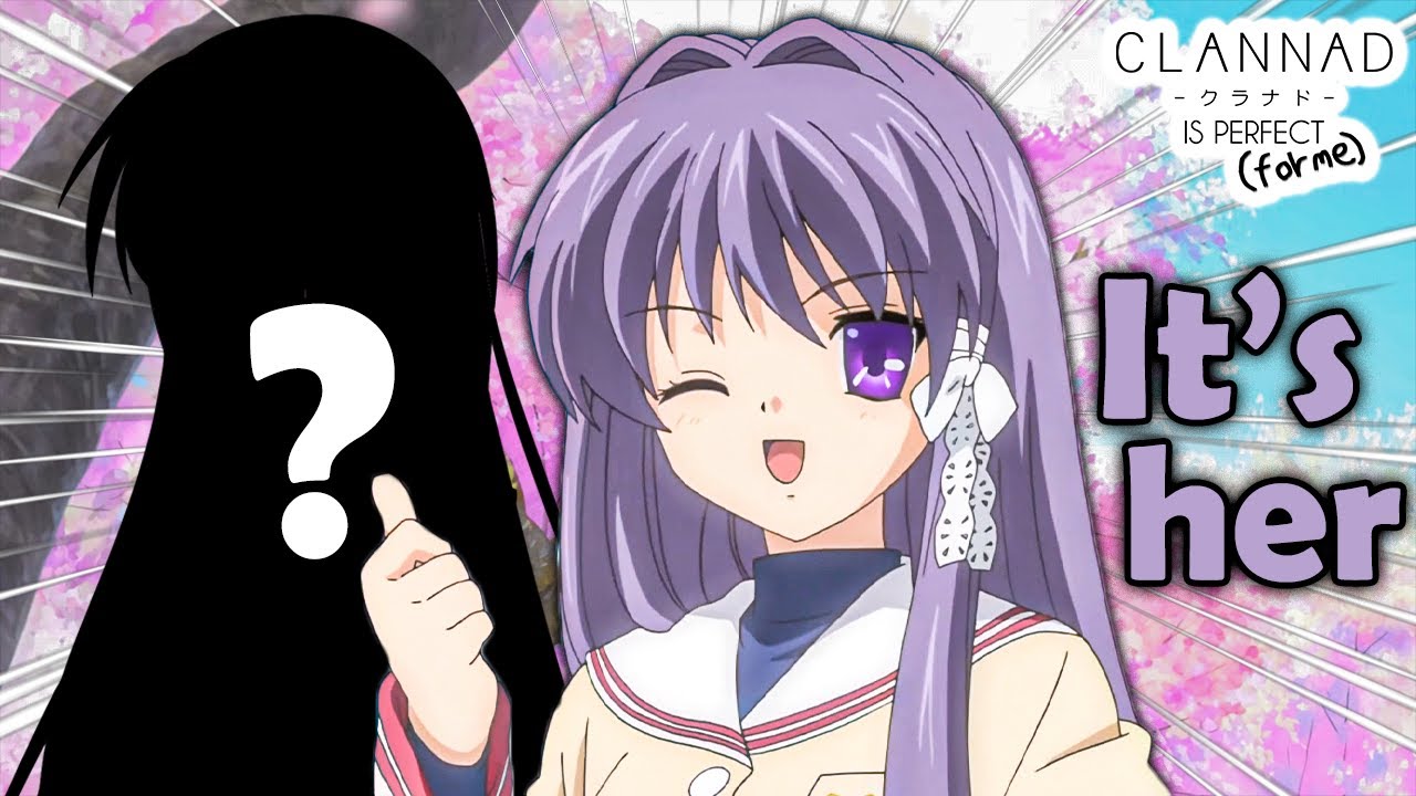 Clannad's WORST character? - Clannad is Perfect (for me)