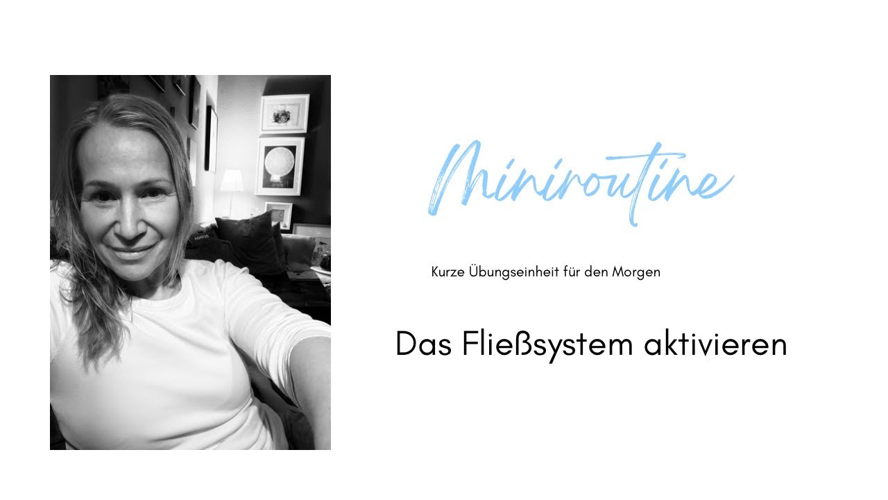 Yin Morgenroutine- das Fließsystem aktivieren 