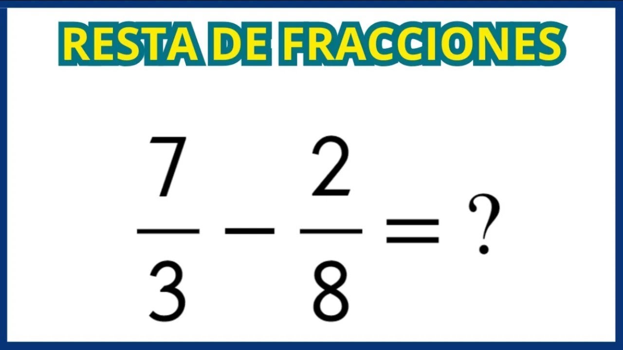 APRENDE A RESTAR FRACCIONES CON DIFERENTE DENOMINADOR