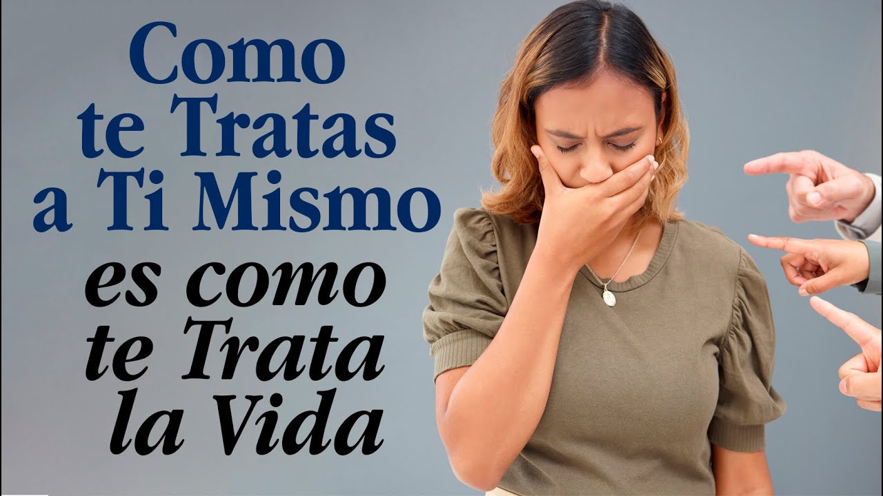 La vida es el reflejo del trato que te das a ti mismo