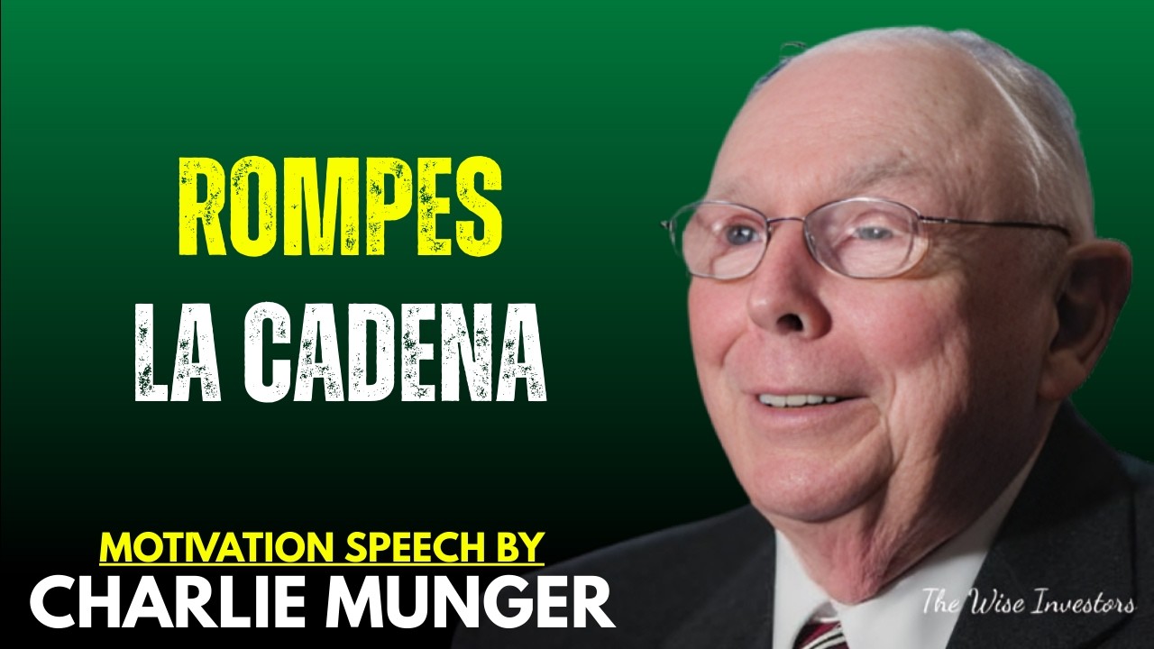 🔥 ROMPE LA CADENA HOY: El Secreto que Aprendí de Charlie Munger