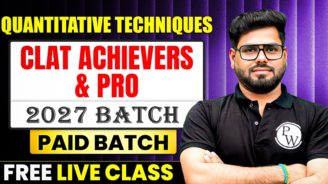 CLAT Quantitative Techniques | CLAT Achievers & Pro 2027 Batches | Free Demo&nbsp;Lecture