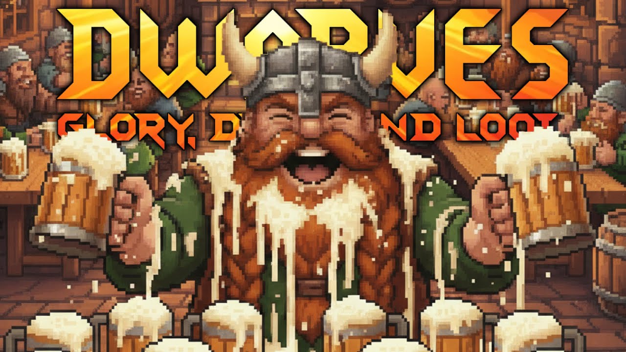 Let the BEER flow in DWARVES: Glory, Death and LOOT Ep. 3!