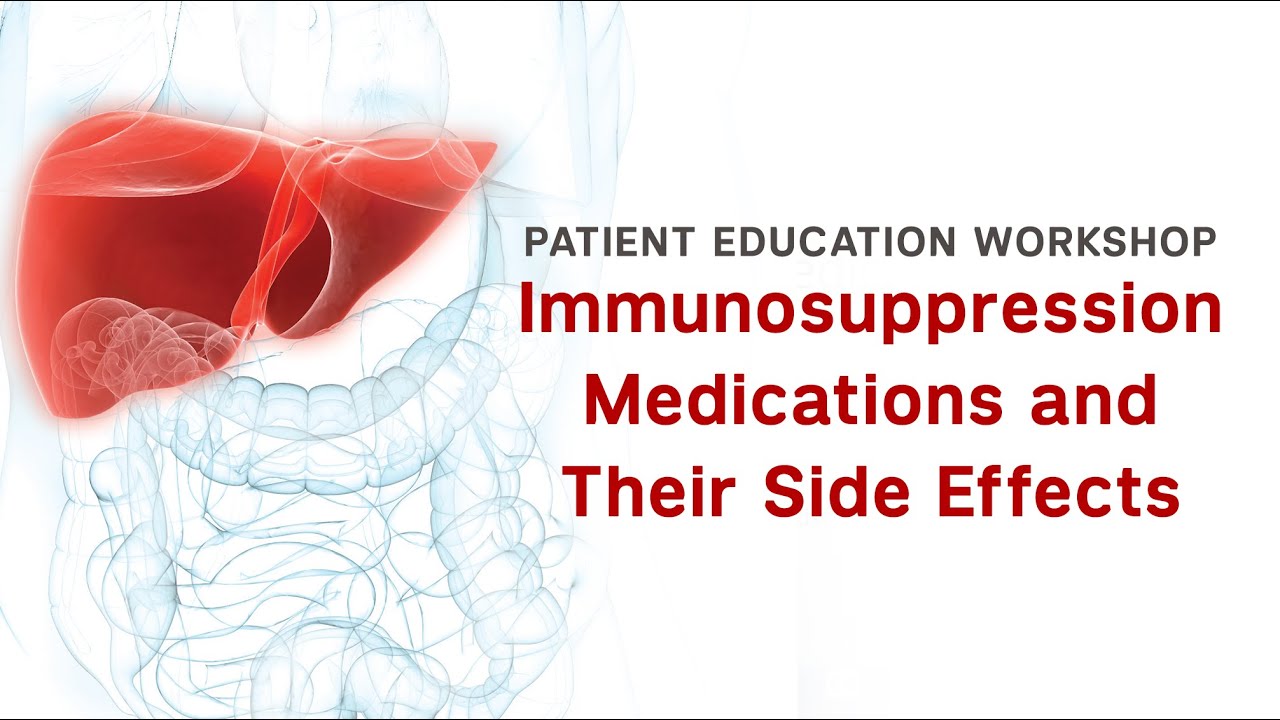 Workshop | Immunosuppression Medications and Their Side Effects | David Salerno, PharmD