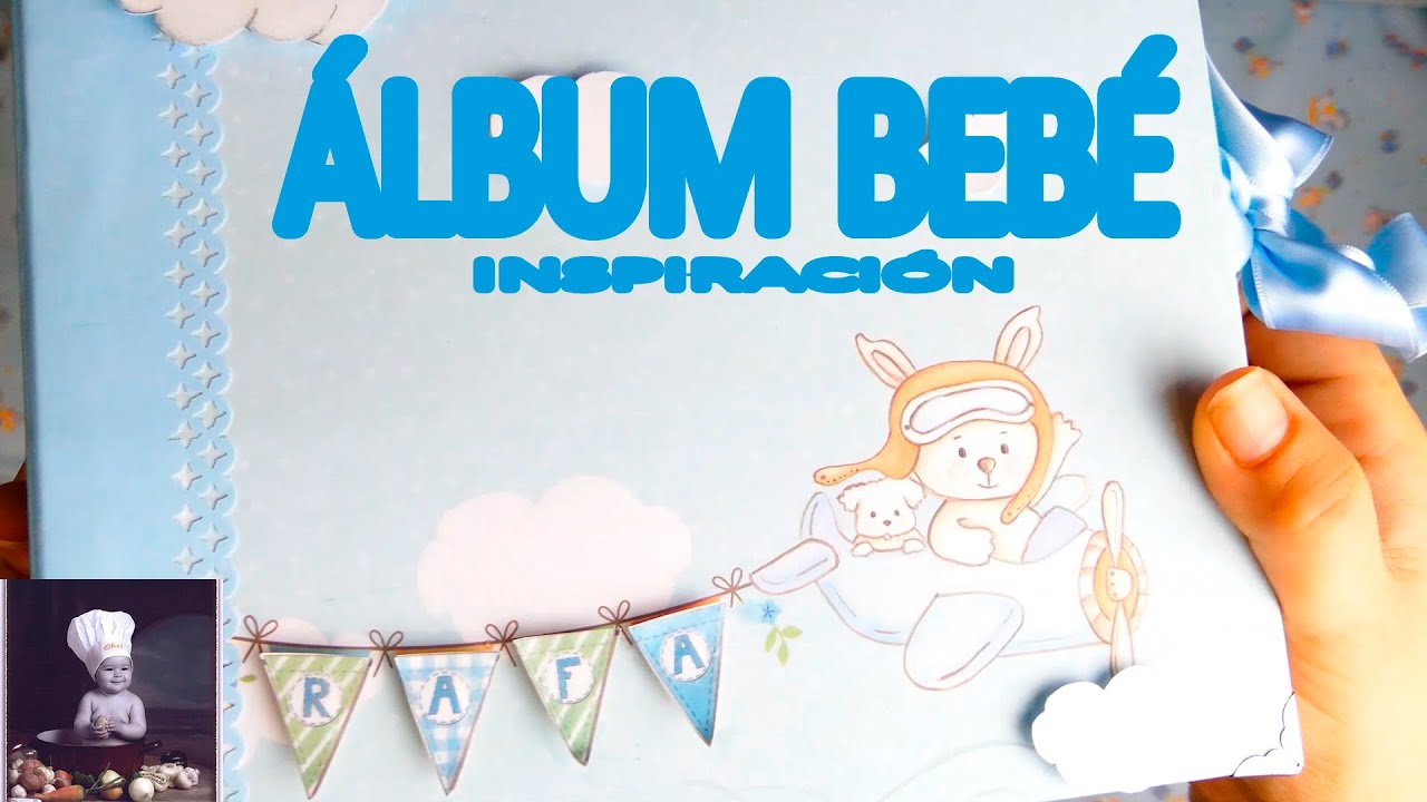 ÁLBUM BEBÉ Y POR FIN LLEGASTE TU