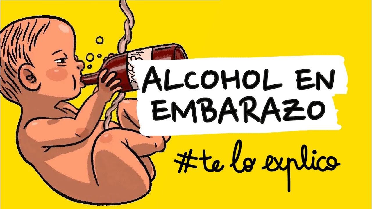 POR QU&Eacute; ES MALO BEBER ALCOHOL DURANTE EL EMBARAZO | #TELOEXPLICO