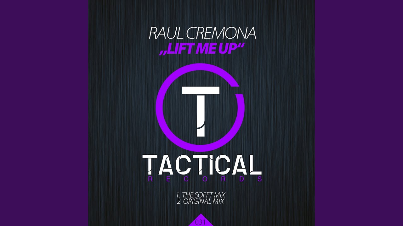 Lift Me Up (Original Mix)