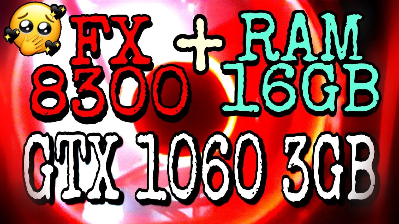 FX 8300 + GTX1060 3GB + RAM 16GB TEST in 9 GAMES The Witcher Crossout War Thunder CSGO ENLISTED CORE