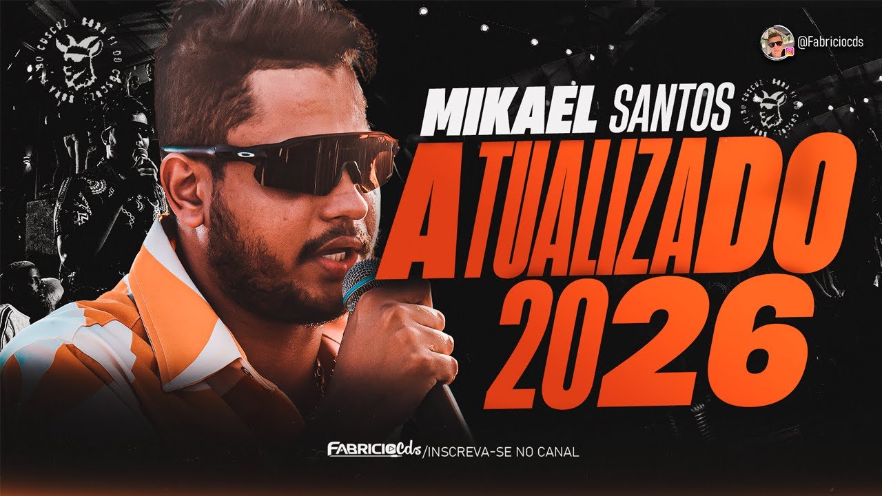 MIKAEL SANTOS - ATUALIZADO JANEIRO 2026 (TEMPOS MODERNO , MEU BEM QUERER)