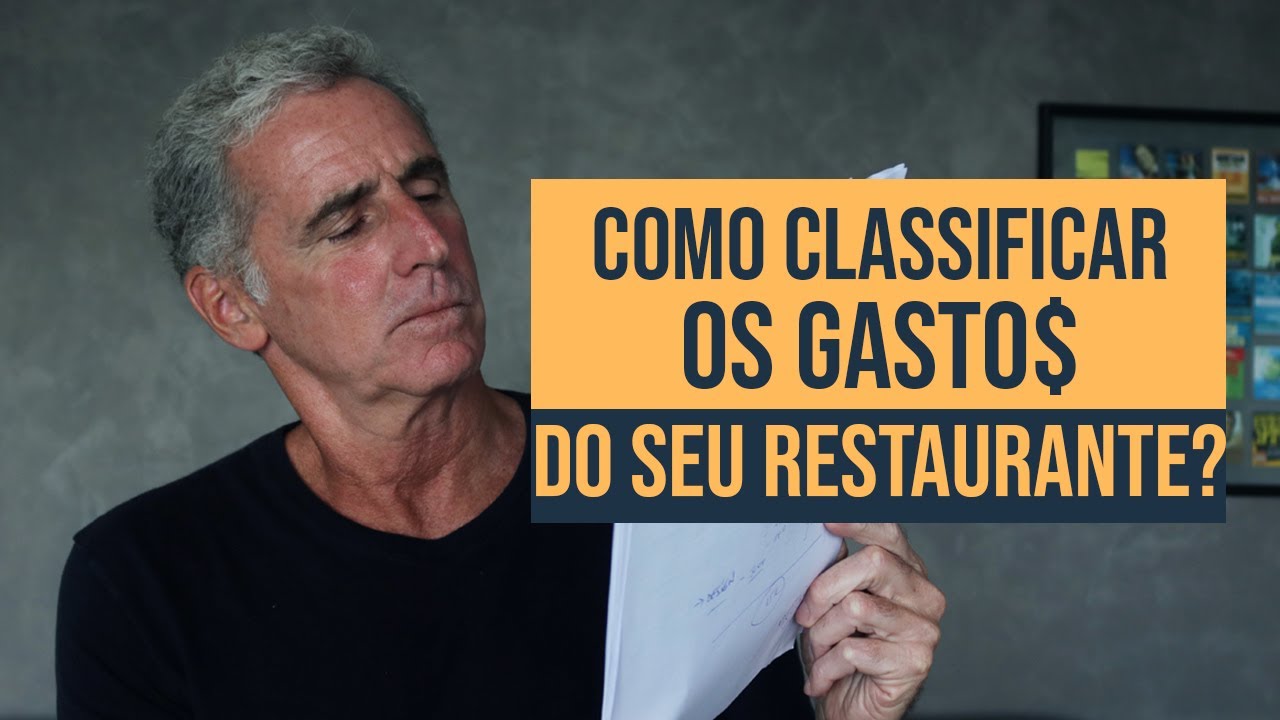 Como CLASSIFICAR os GASTOS do seu Restaurante ou Negócio Gastronômico?